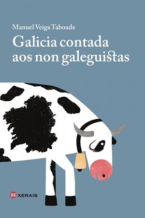 GALICIA CONTADA AOS NON GALEGUISTAS | 9788491216490