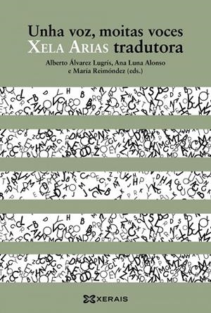 UNHA VOZ, MOITAS VOCES. XELA ARIAS TRADUTORA | 9788491219903