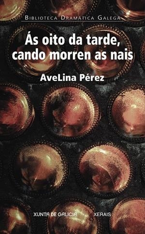 ÁS OITO DA TARDE, CANDO MORREN AS NAIS | 9788491215301