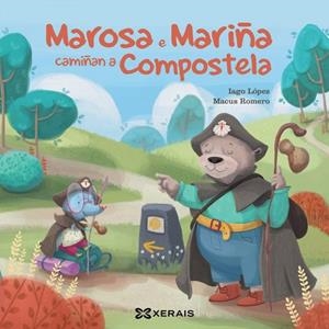 MAROSA E MARIÑA CAMIÑAN A COMPOSTELA | 9788491218029
