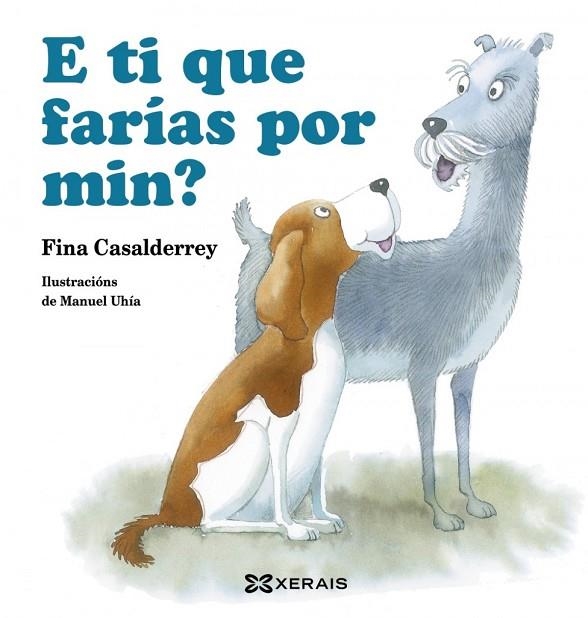 E TI QUE FARÍAS POR MIN? | 9788491216223