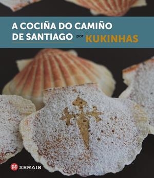 A COCIÑA DO CAMIÑO DE SANTIAGO | 9788491217978