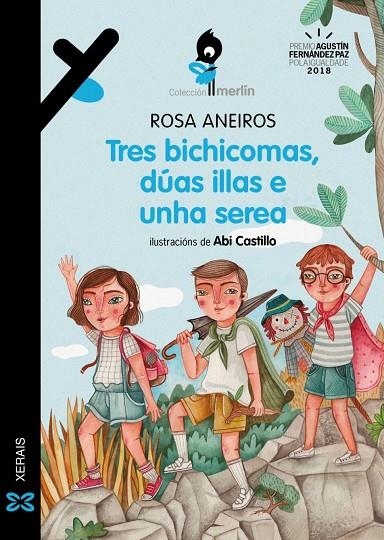 TRES BICHICOMAS, DÚAS ILLAS E UNHA SEREA | 9788491215684