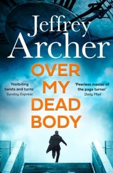 OVER MY DEAD BODY | 9780008474317 | JEFFREY ARCHER