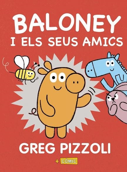 BALONEY I ELS SEUS AMICS | 9788448950880 | GREG PIZZOLI