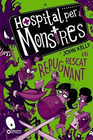 HOSPITAL PER A MONSTRES. UN RESCAT REPUGNANT | 9788448952754
