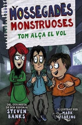 MOSSEGADES MONSTRUOSES 2. TOM ALÇA EL VOL | 9788448951290