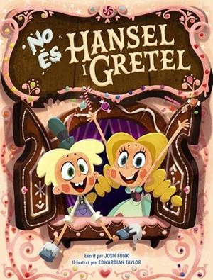 NO ÉS HANSEL I GRETEL | 9788448951856 | JOSH FUNK