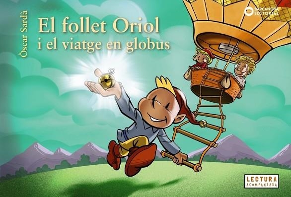 EL FOLLET ORIOL I EL VIATGE EN GLOBUS | 9788448958060 | ÒSCAR SARDÀ