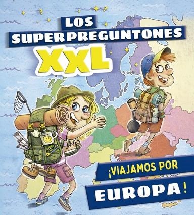 LOS SUPERPREGUNTONES XXL. ¡VIAJAMOS POR EUROPA! | 9788499743653