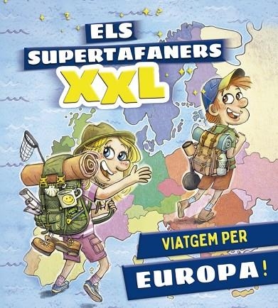 ELS SUPERTAFANERS XXL. VIATGEM PER EUROPA! | 9788499743660