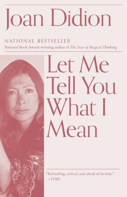 LET ME TELL YOU WHAT I MEAN | 9780593312193 | JOAN DIDION
