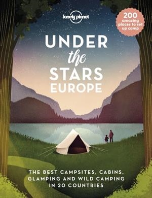 UNDER THE STARS - EUROPE 1 LONELY PLANET | 9781838694975