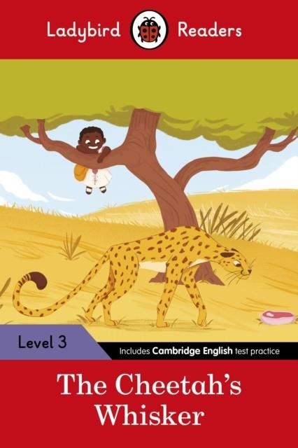 LBR LEVEL 3 - TALES FROM AFRICA - THE CHEETAH'S WH | 9780241533611 | LADYBIRD