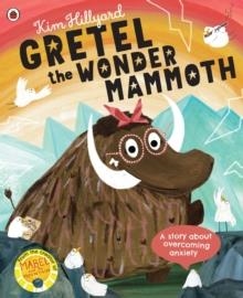 GRETEL THE WONDER MAMMOTH | 9780241488560 | KIM HILLYARD