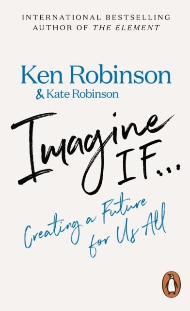 IMAGINE IF | 9780141990972 | KEN ROBINSON