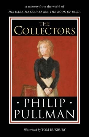 THE COLLECTORS | 9780241475256 | PHILIP PULLMAN