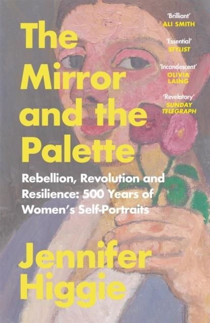 THE MIRROR AND THE PALETTE | 9781474613798 | JENNIFER HIGGIE