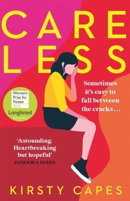 CARELESS | 9781398700109 | KIRSTY CAPES
