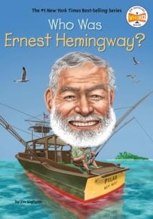 WHO WAS ERNEST HEMINGWAY? | 9780399544132 | JIM GIGLIOTTI