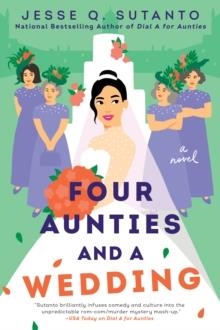 FOUR AUNTIES AND A WEDDING | 9780593333051 | JESSE Q SUTANTO
