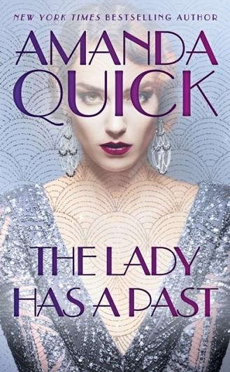 THE LADY HAS A PAST | 9781984806901 | AMANDA QUICK