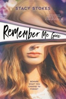 REMEMBER ME GONE | 9780593524169 | STACY STOKES