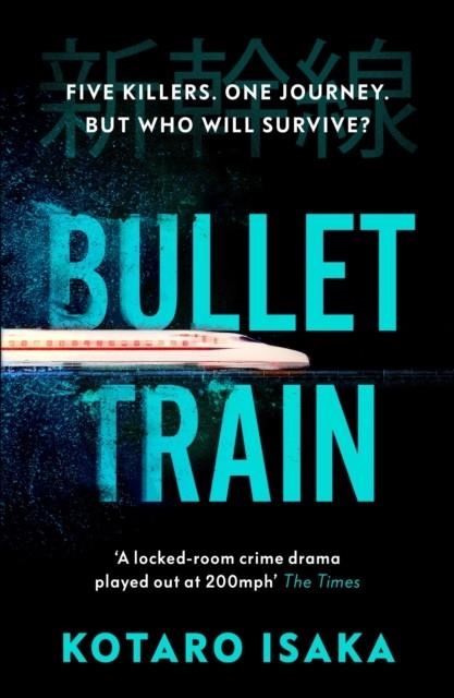 BULLET TRAIN | 9781529113396 | KOTARO ISAKA