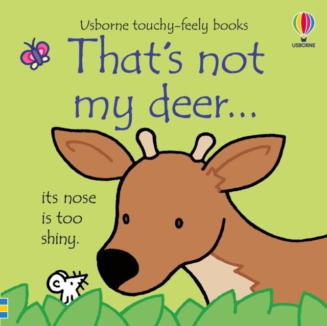 THAT'S NOT MY DEER... | 9781474997614 | FIONA WATT