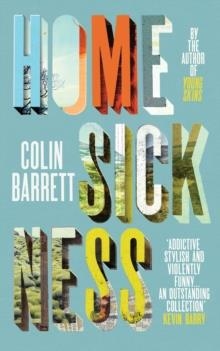 HOMESICKNESS | 9781787333819 | COLIN BARRETT