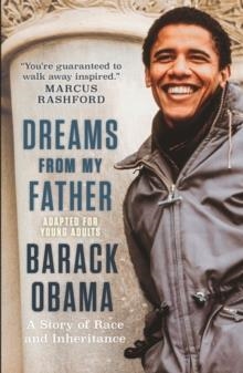 DREAMS FROM MY FATHER (ADAPTED FOR YOUNG ADULTS): | 9781406334470 | BARACK OBAMA