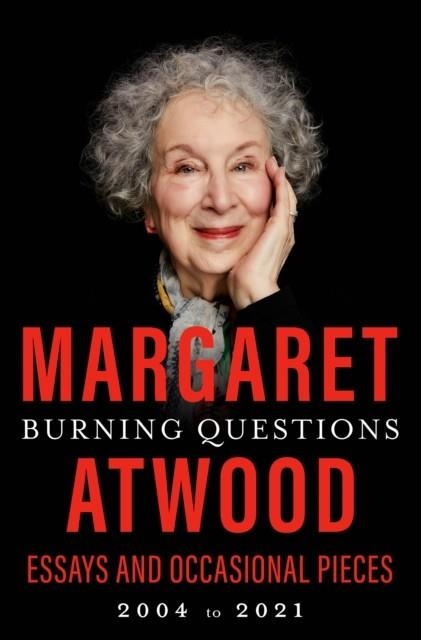 BURNING QUESTIONS | 9780385547482 | MARGARET ATWOOD