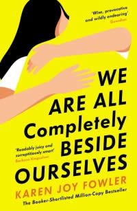 WE ARE ALL COMPLETELY BESIDE OURSELVES | 9781781258392 | KAREN JOY FOWLER
