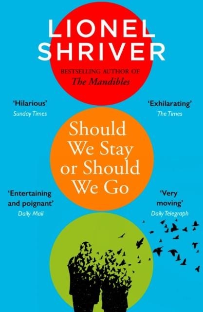 SHOULD WE STAY OR SHOULD WE GO | 9780008458607 | LIONEL SHRIVER