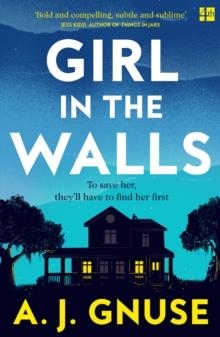 GIRL IN THE WALLS | 9780008381066 | A J GNUSE