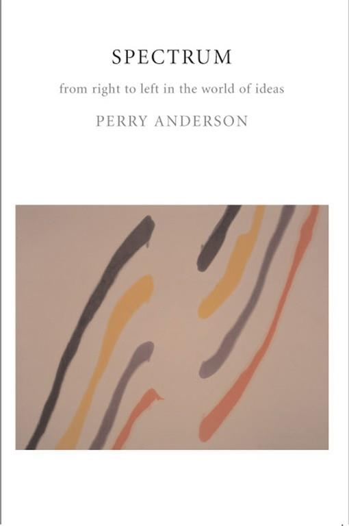 SPECTRUM: FROM RIGHT TO LEFT IN THE WORLD OF IDEAS | 9781844671359 | PERRY ANDERSON