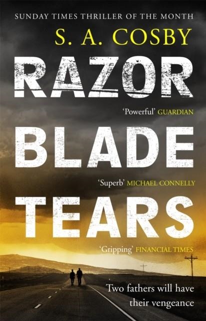 RAZORBLADE TEARS | 9781472286543 | S A COSBY