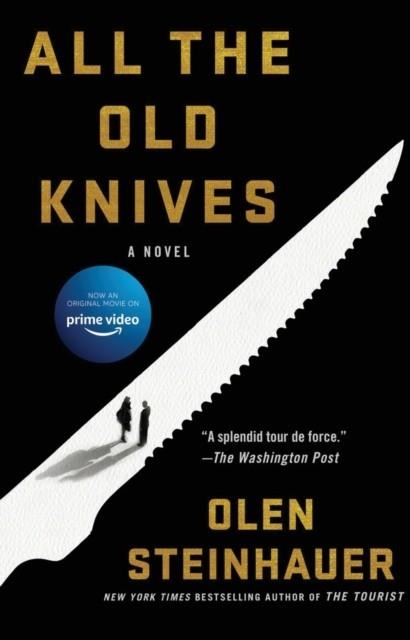ALL THE OLD KNIVES | 9781250862808 | OLEN STEINHAUER