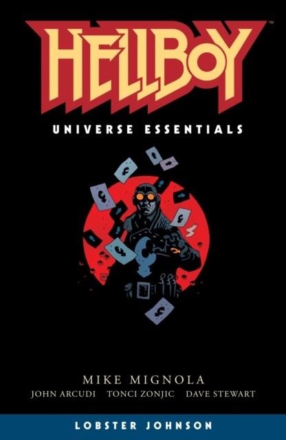 HELLBOY UNIVERSE ESSENTIALS: LOBSTER JOHNSON | 9781506725048 | MIKE MIGNOLA, JOHN ARCUDI