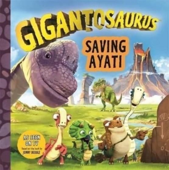 GIGANTOSAURUS: SAVING AYATI | 9781800780361 | CYBER GROUP STUDIOS