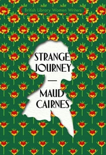 STRANGE JOURNEY | 9780712354950 | MAUD CAIRNES