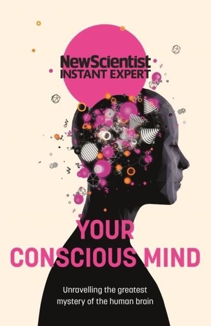 YOUR CONSCIOUS MIND | 9781529381948 | NEW SCIENTIST
