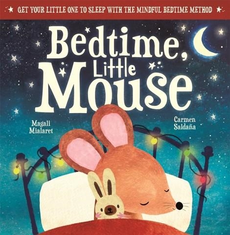 BEDTIME LITTLE MOUSE | 9781780557342 | MAGALI MIALARET