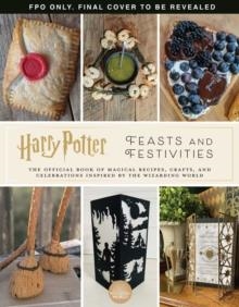 HARRY POTTER: THE ESSENTIAL GUIDE TO PARTY PLANNIN | 9781683837244