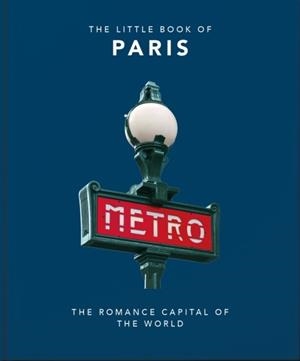 THE LITTLE BOOK OF PARIS | 9781800690257