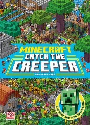 MINECRAFT CATCH THE CREEPER AND OTHER MOBS | 9780755503575 | MOJANG AB