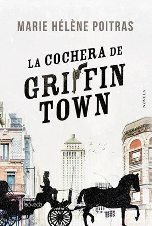 LA COCHERA DE GRIFFINTOWN | 9788416691906
