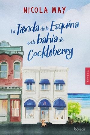 LA TIENDA DE LA ESQUINA EN LA BAHÍA DE COCKLEBERRY | 9788416691944