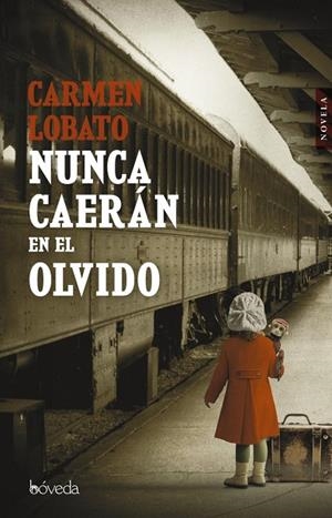NUNCA CAERÁN EN EL OLVIDO | 9788416691661