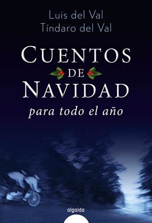 CUENTOS DE NAVIDAD PARA TODO EL AÑO | 9788490676967